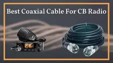 Best Coaxial Cable For CB Radio – Top Rated Coax Cables In 2025
