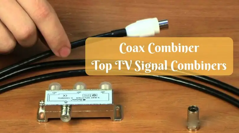 Coax Combiners: Top TV Signal Combiners of 2025