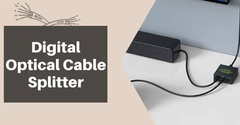 Digital Optical Cable Splitter – Top 5 Toslink Splitters in 2025
