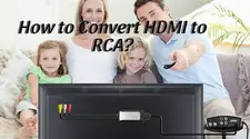 How to Convert HDMI to RCA? โ Simple Guide and Product Reviews of 2025